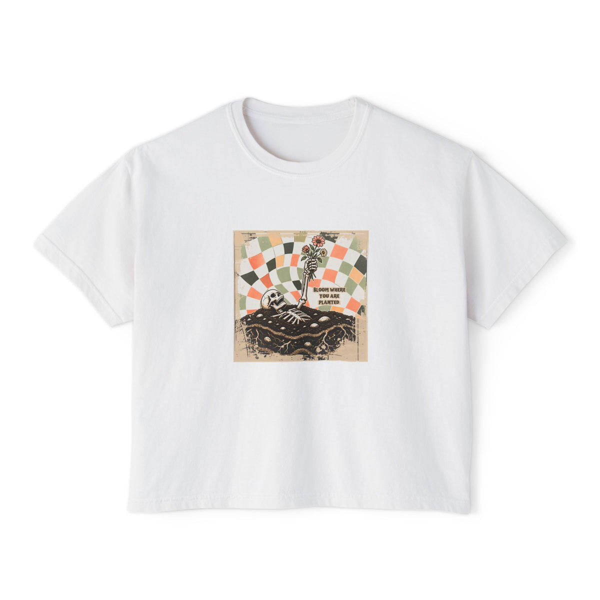 "Bloom where you are planted" Women's Boxy Tee