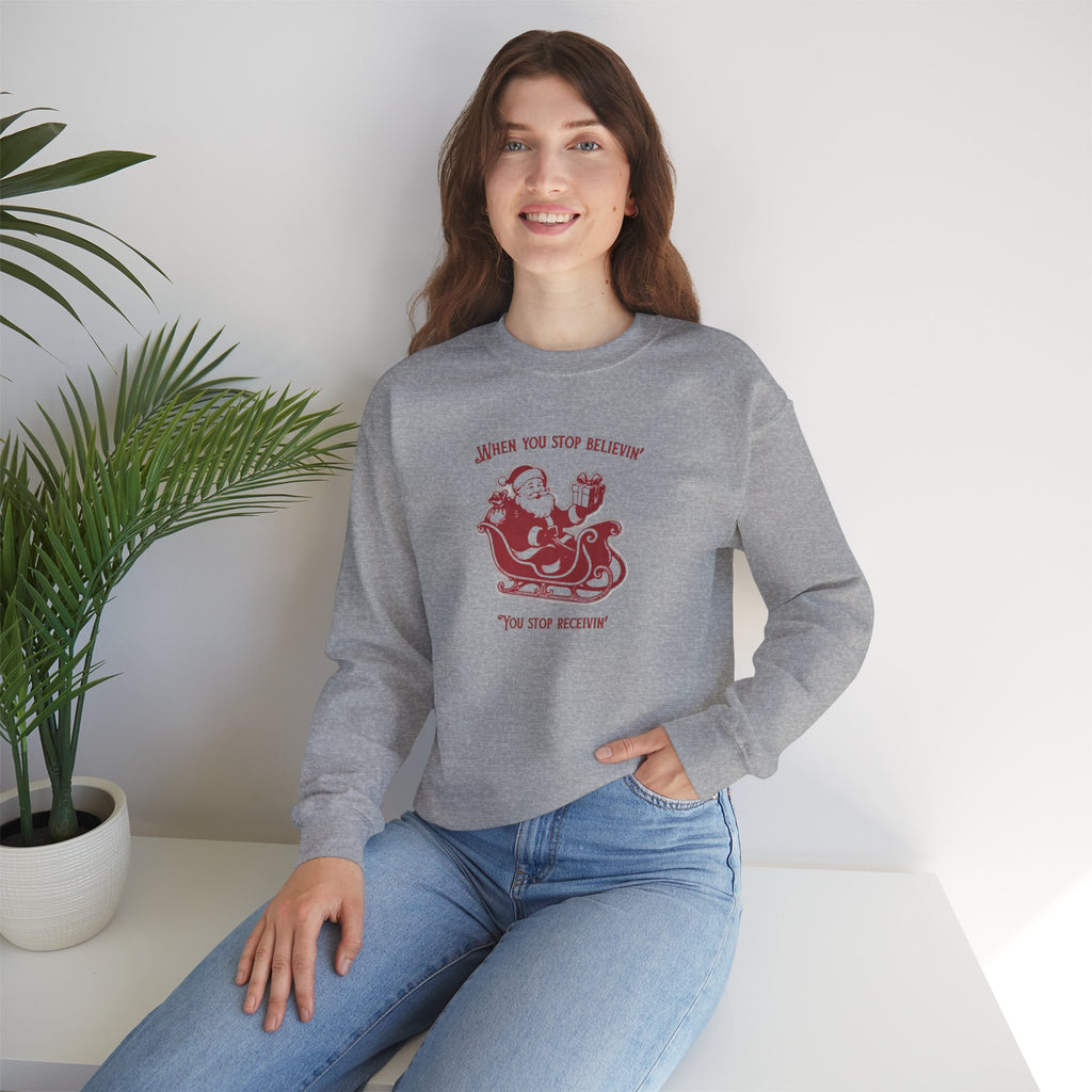 "You Stop believing, you Stop receiving"— Vintage Santa Sleigh Holiday Pullover