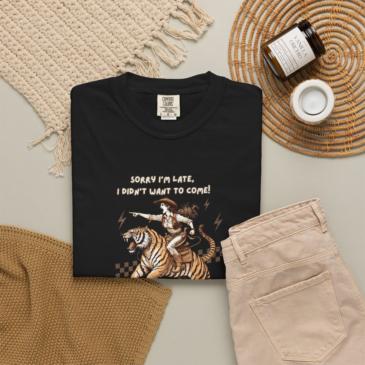 “I'm sorry I'm late, I didn't want to come" Cowgirl and tiger Graphic Tee — Vintage Style T-Shirt