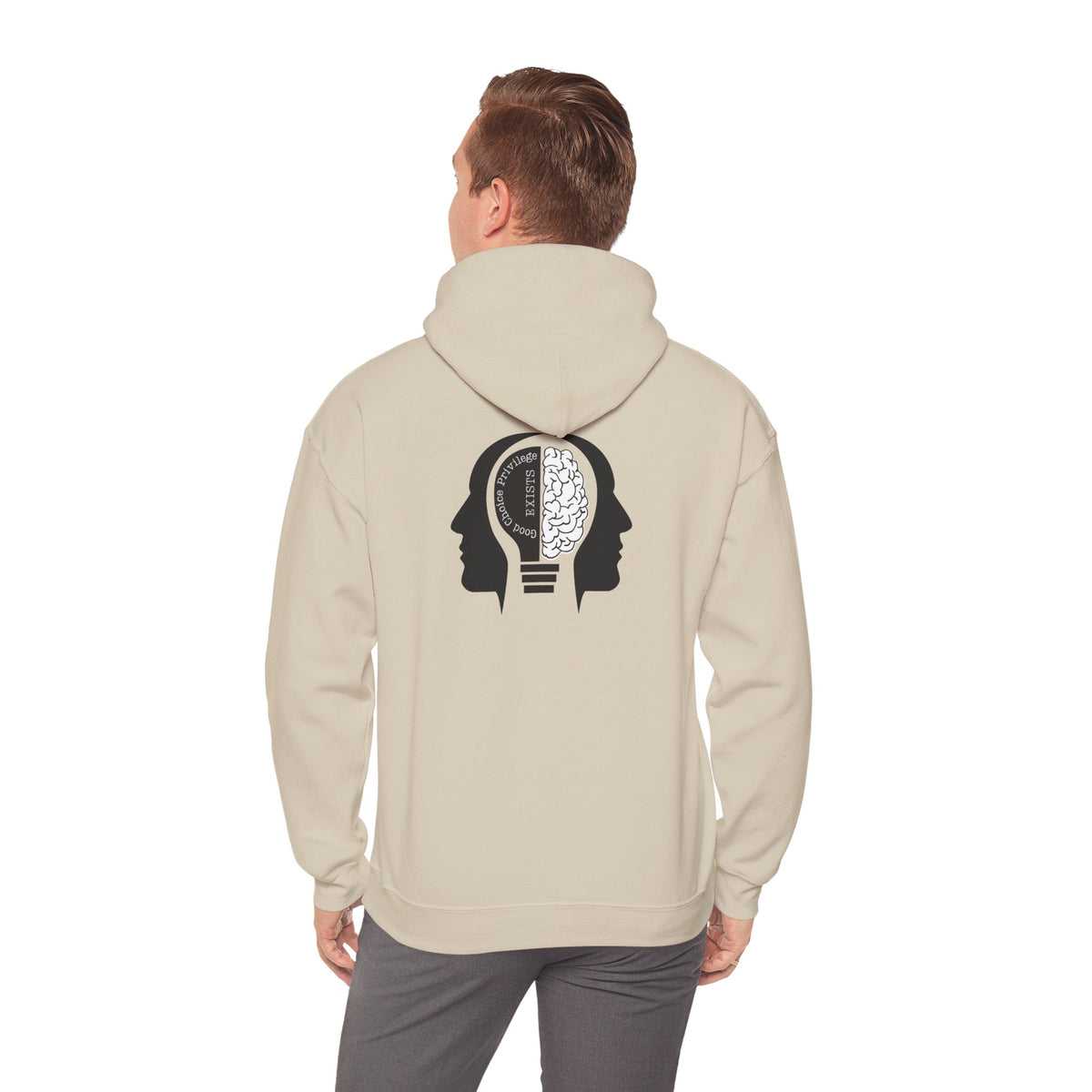 "Good Choice Privilege Exists" — Use your brain Graphic Hooded Sweatshirt