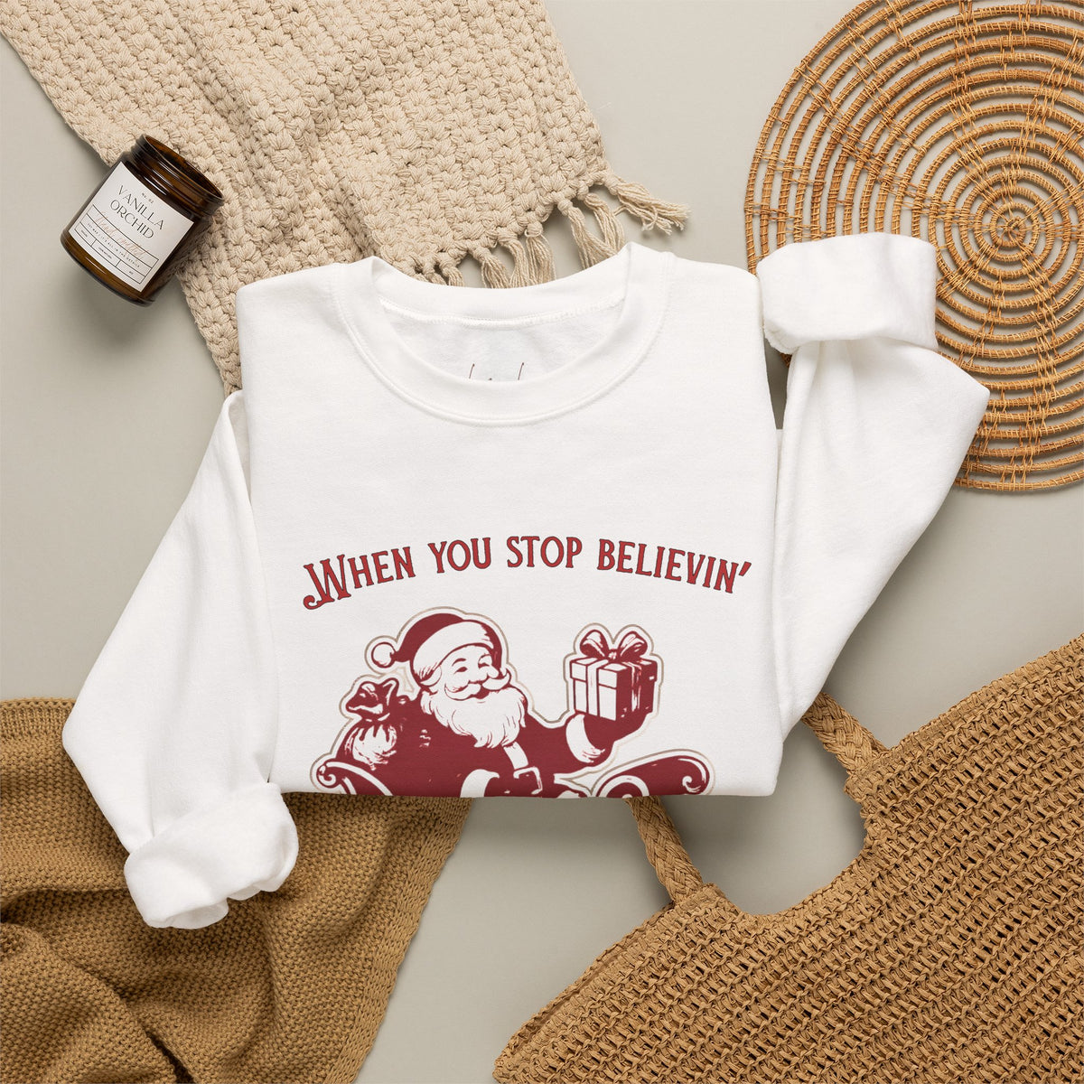 When You Stop Believin' You Stop Receivin''Christmas Sweatshirt – Vintage Santa  Crewneck
