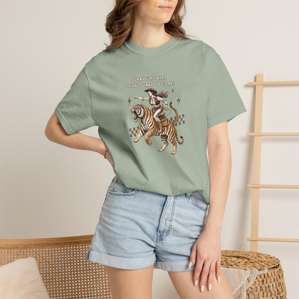 “I'm sorry I'm late, I didn't want to come" Cowgirl and tiger Graphic Tee — Vintage Style T-Shirt