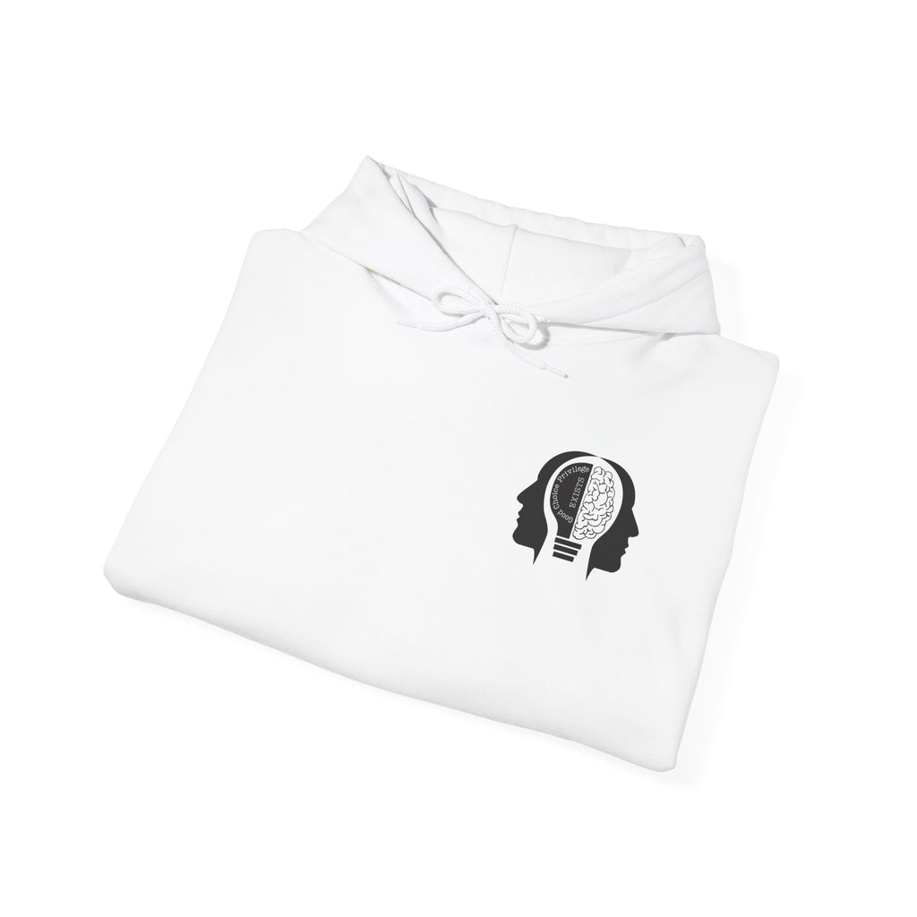 "Good Choice Privilege Exists" — Use your brain Graphic Hooded Sweatshirt