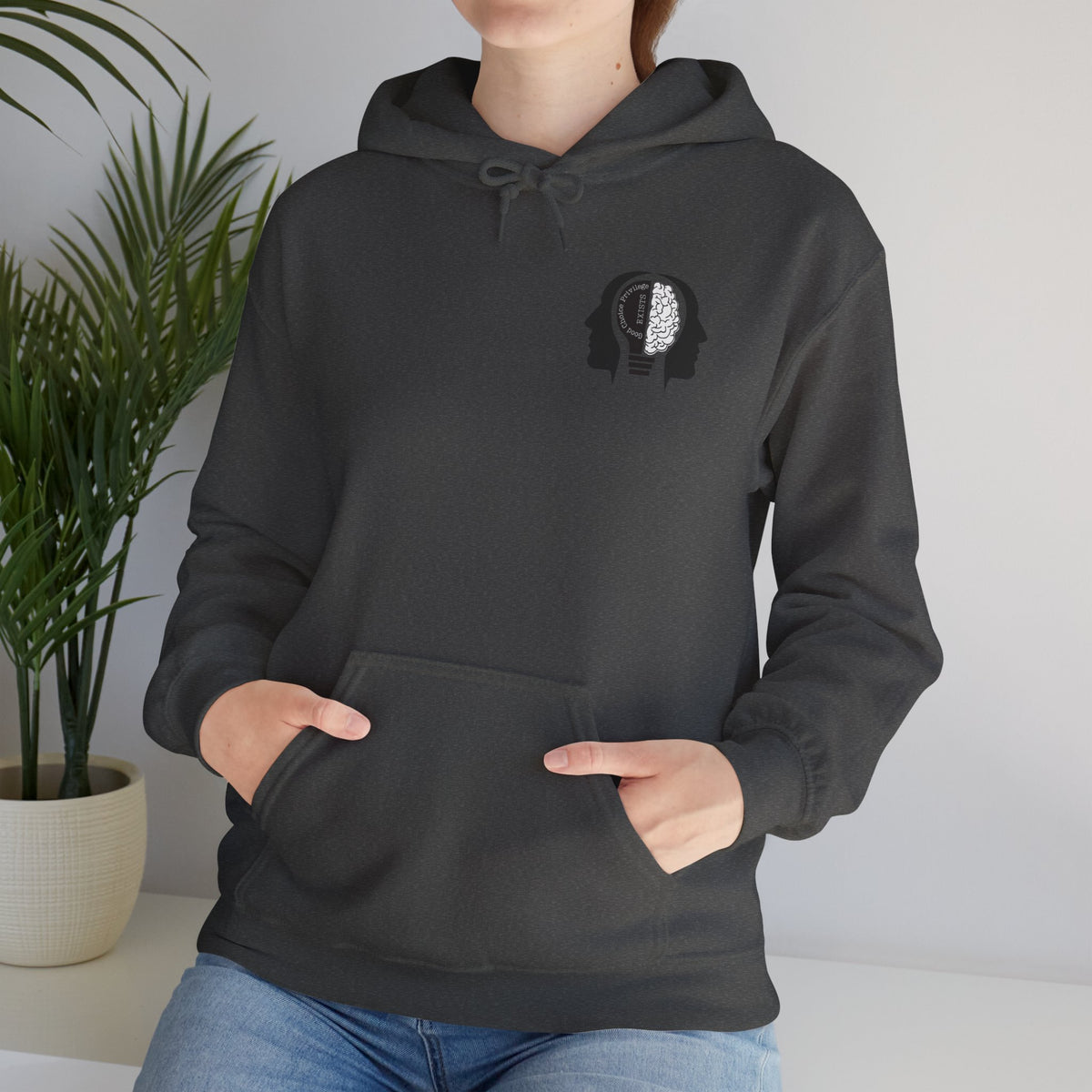 "Good Choice Privilege Exists" — Use your brain Graphic Hooded Sweatshirt