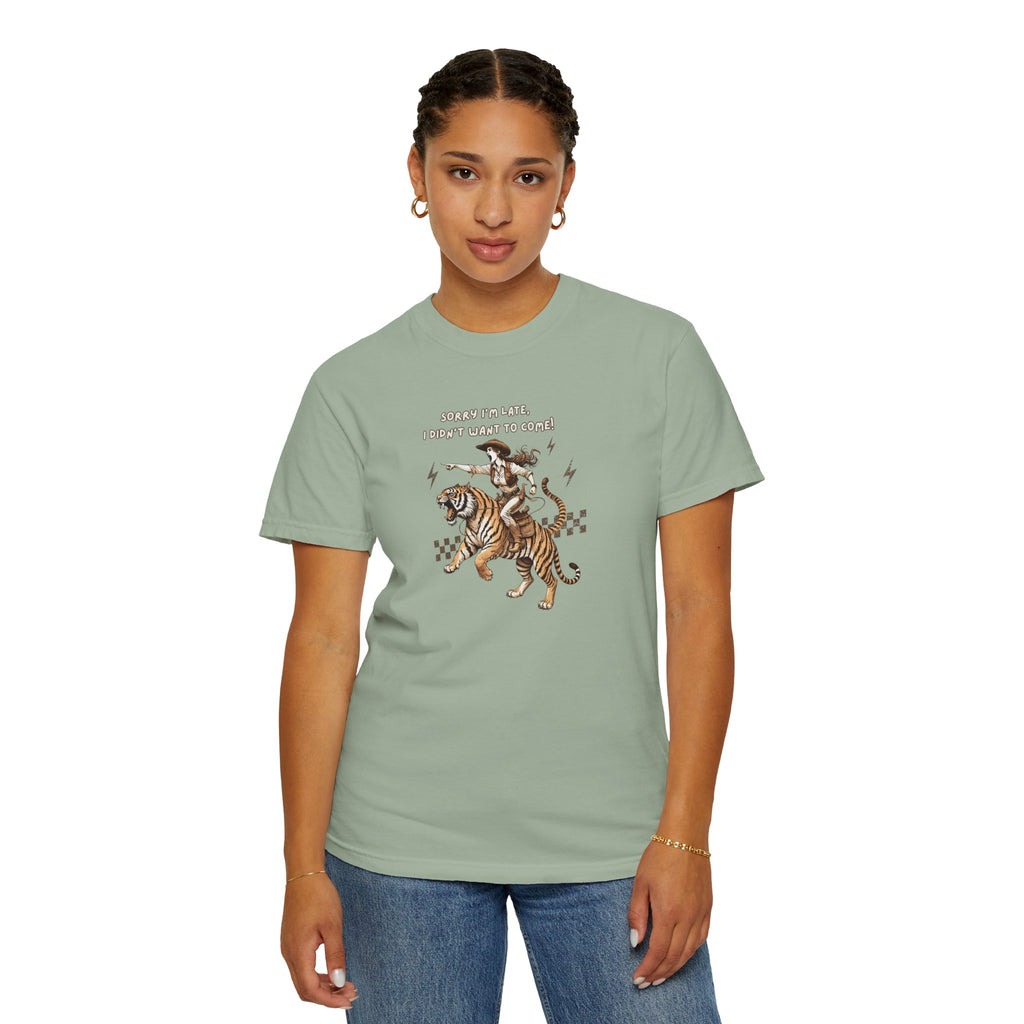 “I'm sorry I'm late, I didn't want to come" Cowgirl and tiger Graphic Tee — Vintage Style T-Shirt