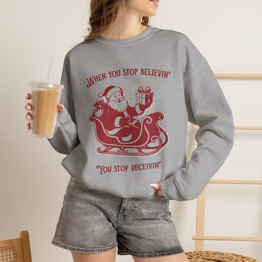 When You Stop Believin' You Stop Receivin''Christmas Sweatshirt – Vintage Santa  Crewneck
