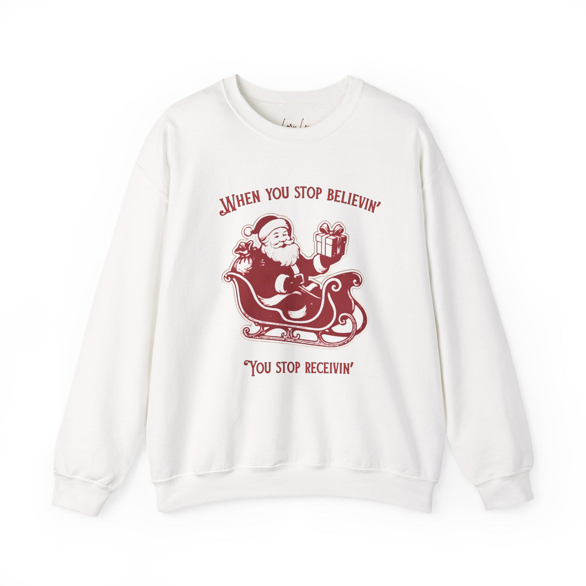 When You Stop Believin' You Stop Receivin''Christmas Sweatshirt – Vintage Santa  Crewneck