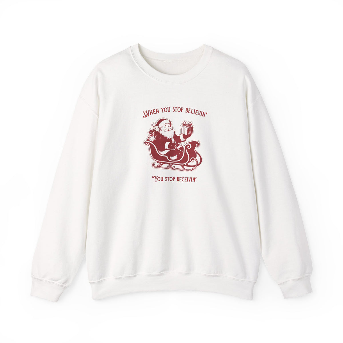 "You Stop believing, you Stop receiving"— Vintage Santa Sleigh Holiday Pullover
