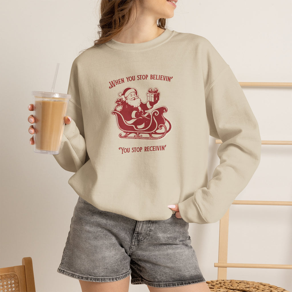 "You Stop believing, you Stop receiving"— Vintage Santa Sleigh Holiday Pullover