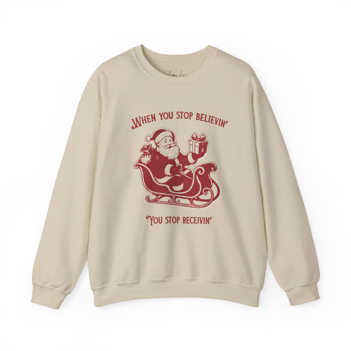 When You Stop Believin' You Stop Receivin''Christmas Sweatshirt – Vintage Santa  Crewneck