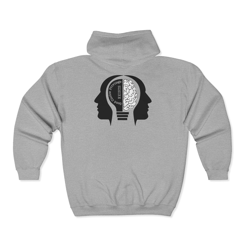 "Good Choice Privilege Exists" — Use your brain Graphic Hooded zip Sweatshirt
